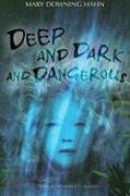 Deep and Dark and Dangerous Hahn Mary Downing