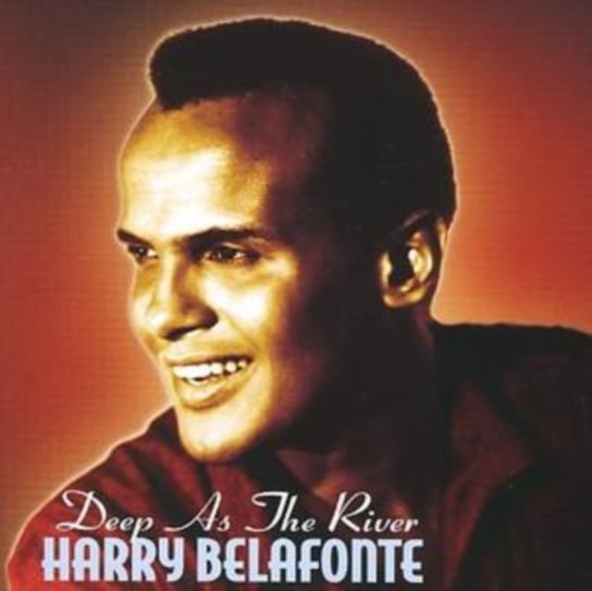 Deep As the River Harry Belafonte