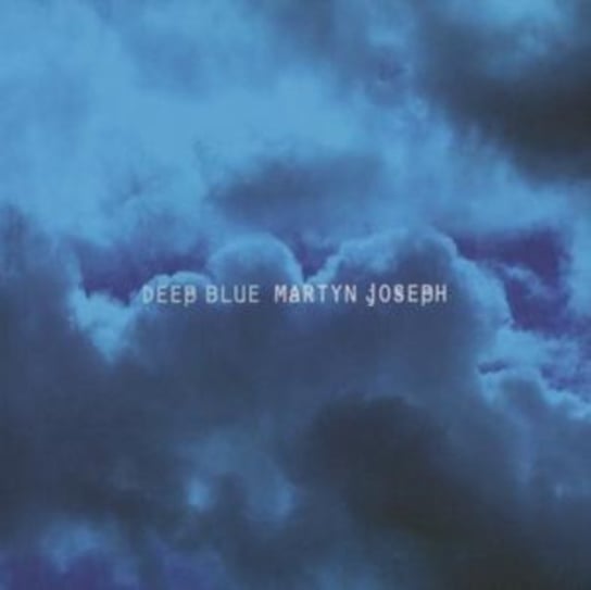 Deep Blue Joseph Martyn