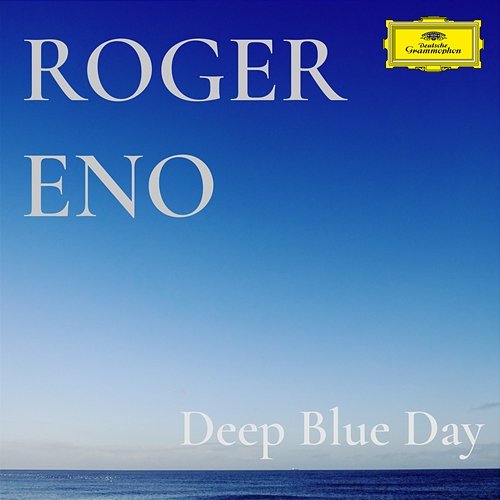 Deep Blue Day Roger Eno