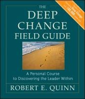 Deep Change Field Guide Quinn Robert E.