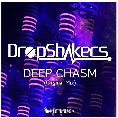 Deep Chasm (Original Mix) DROPSHAKERS