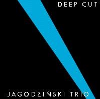 Deep Cut Jagodziński Andrzej Trio