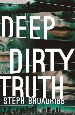 Deep Dirty Truth Broadribb Steph