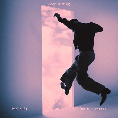 Deep Diving me n ü, Kid Cudi