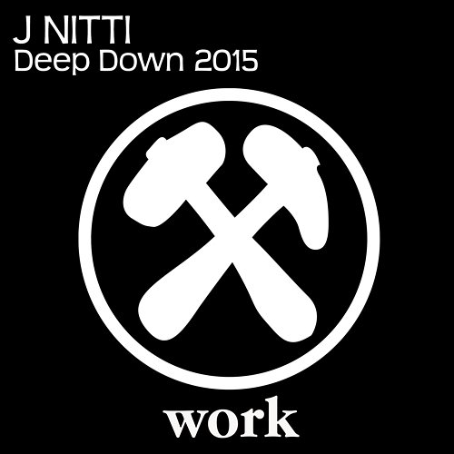 Deep Down 2015 J Nitti