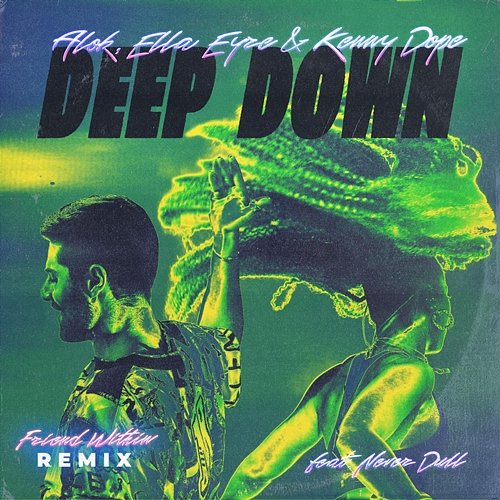 Deep Down Alok, Ella Eyre, Kenny Dope feat. Never Dull