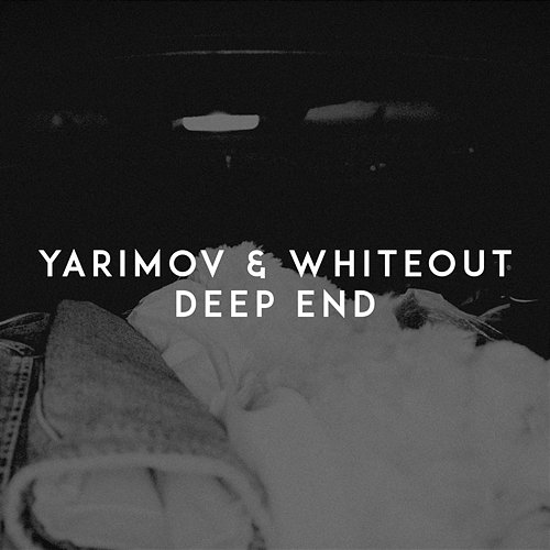 Deep End Whiteout, Yarimov