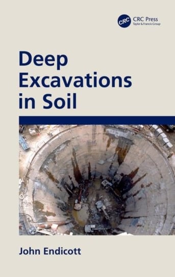 Deep Excavations in Soil Opracowanie zbiorowe