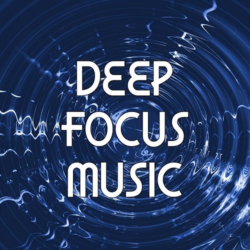 Deep Focus Music – Instrumental Background Music with Piano and Flute for Concentration, Nature Sounds to Study, Work and Learn Focus Music Squad
