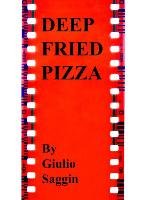 Deep Fried Pizza Saggin Giulio