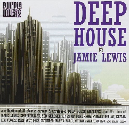 Deep House By Jamie Lewis Various Artists