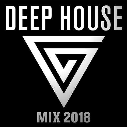 Deep House Mix 2018 Various Artists