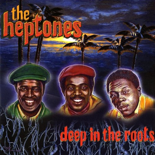 Deep In The Roots The Heptones