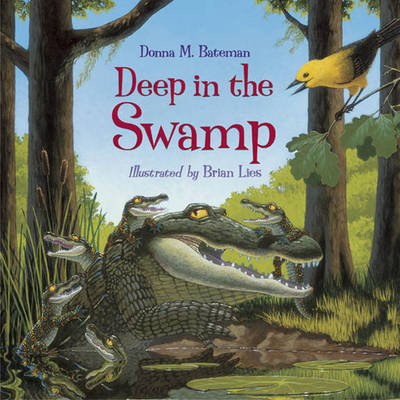 Deep in the Swamp Bateman Donna M.