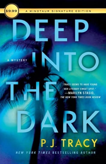 Deep Into The Dark: A Mystery P. J. Tracy