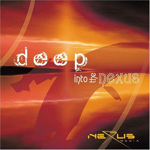 Deep Into the Nexus Various Artists