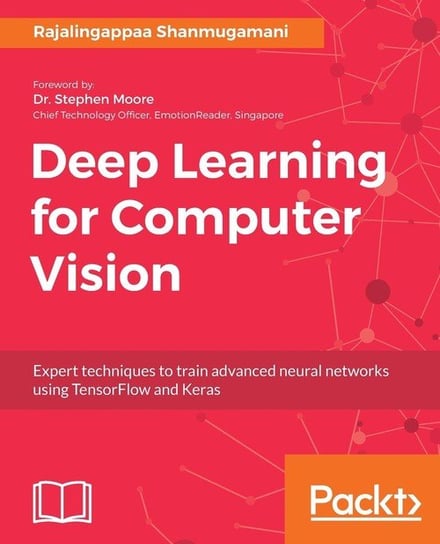 Deep Learning for Computer Vision Rajalingappaa Shanmugamani