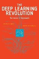 Deep Learning Revolution Sejnowski Terrence J.