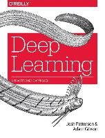Deep Learning: The Definitive Guide Gibson Adam, Patterson Josh