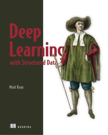 Deep Learning with Structured Data Ryan Mark