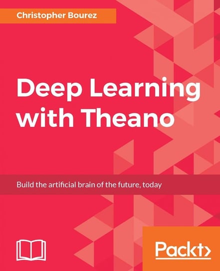 Deep Learning with Theano Christopher Bourez