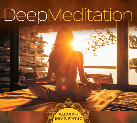 Deep Meditation - Relaxing India Spirit Lucyan