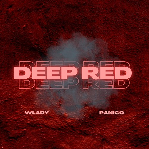 Deep Red Wlady, Panico