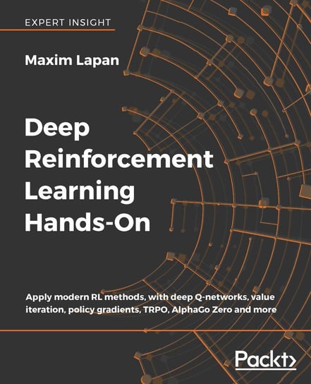 Deep Reinforcement Learning Hands-On Maxim Lapan