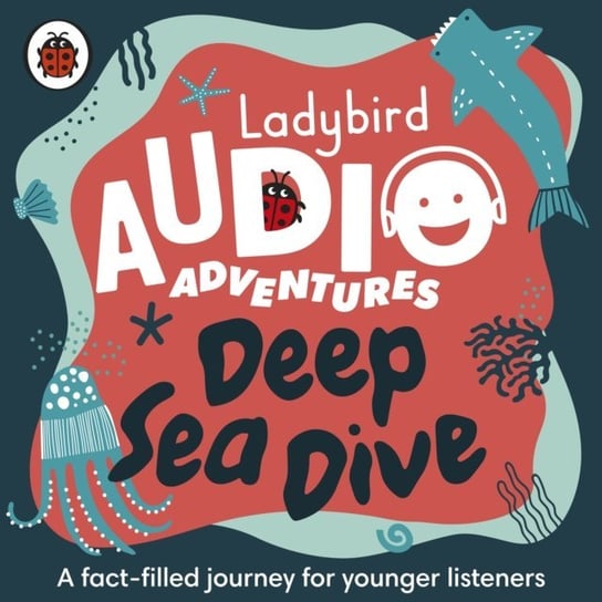 Deep Sea Dive Aldred Sophie