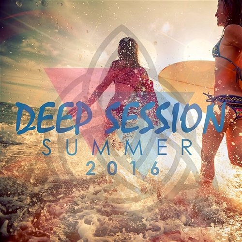 Deep Session Summer 2016 Various Artists