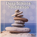 Deep Silence Meditation – Best New Age 2017, Asian Garden, Chinese Music, Top Yoga Nature Relaxing Track Various Artists