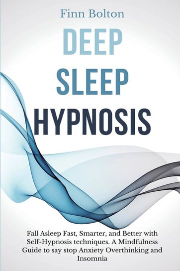 Deep Sleep Hypnosis Bolton Finn