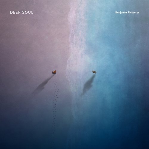 Deep Soul Benjamin Riesterer
