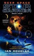 Deep Space: Star Carrier: Book Four Douglas Ian
