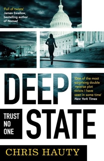Deep State. The most addictive thriller of the decade Hauty Chris