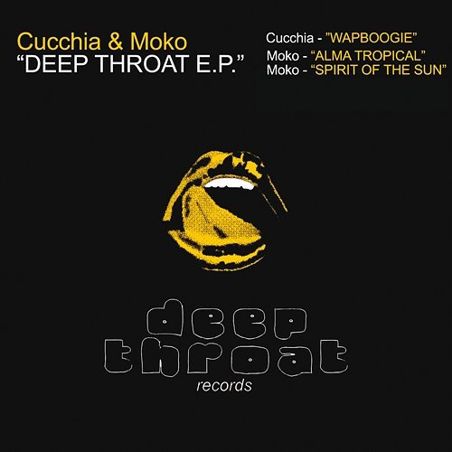 Deep Throat EP Cucchia, Moko