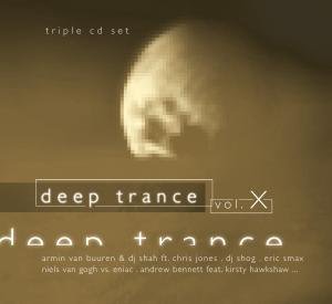 Deep Trance. Volume X Various Artists