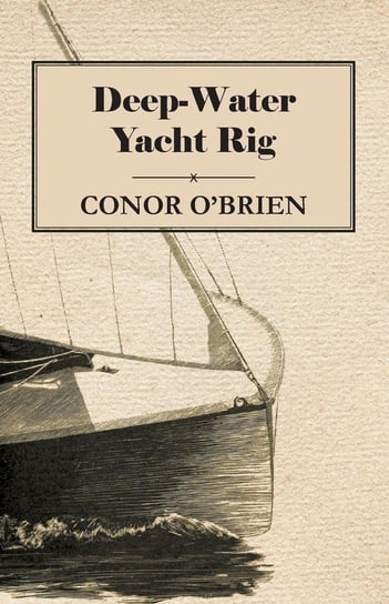Deep-Water Yacht Rig O'brien Conor