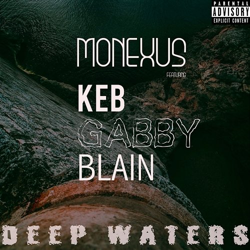 Deep Waters ( ) Monexus feat. Blain, Gabby, KEB