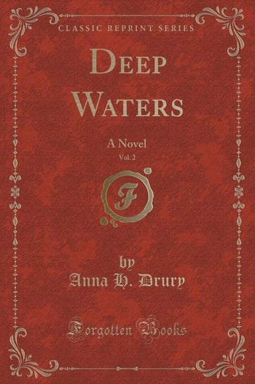 Deep Waters, Vol. 2 Drury Anna H.