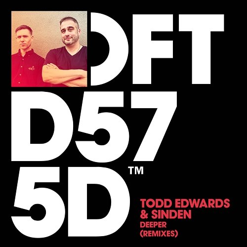 Deeper Todd Edwards & Sinden