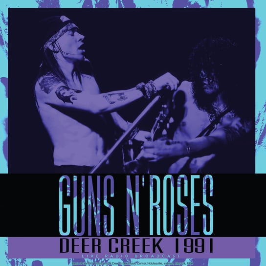 Deer Creek 1991 Guns N' Roses