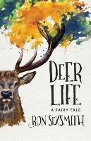 Deer Life Sexsmith Ron
