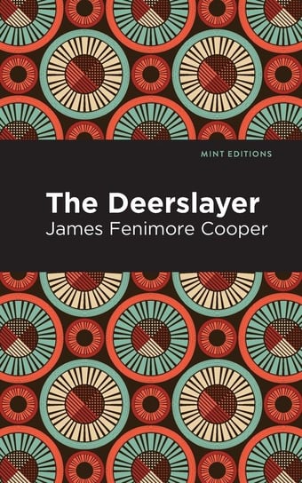 Deerslayer Cooper James Fenimore
