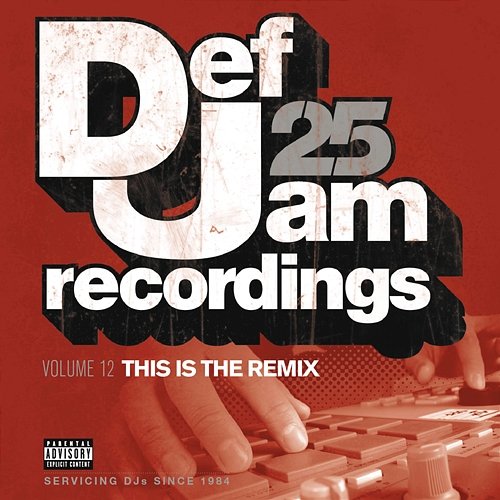 Def Jam 25, Vol. 12 - This Is The Remix Various Artists