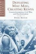 Defeating Mau Mau, Creating Kenya Branch Daniel