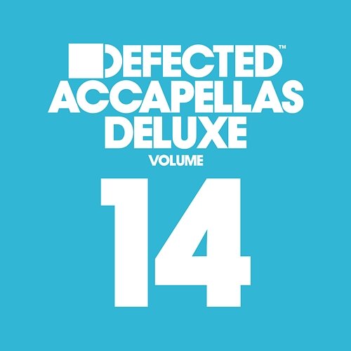Defected Accapellas Deluxe, Vol. 14 Various Artists
