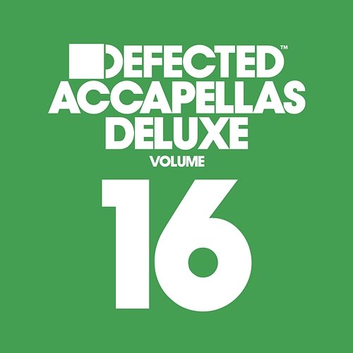 Defected Accapellas Deluxe, Vol. 16 Various Artists