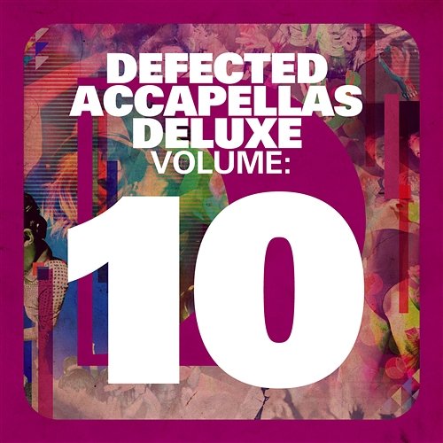 Defected Accapellas Deluxe Volume 10 Various Artists